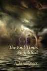 Anthony J Ballinger, Anthony J. Ballinger - The End Times Simplified