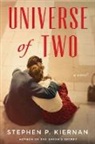 Stephen P Kiernan, Stephen P. Kiernan - Universe of Two