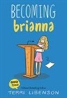 Terri Libenson, Terri Libenson - Becoming Brianna