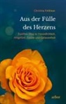 Christina Feldman - Aus der Fülle des Herzens