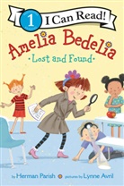 Herman Parish, Parish Herman, Lynne Avril, Avril Lynne - Amelia Bedelia Lost and Found