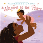 Ashley Evans, Gabrielle Union, Ashley Evans, Evans Ashley - Welcome to the Party