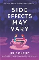 Julie Murphy - Side Effects May Vary