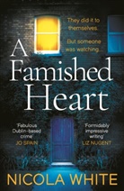 Nicola White - A Famished Heart