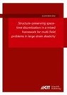 Alexander Janz - Structure-preserving space-time discretization in a mixed framework for multi-field problems in large strain elasticity