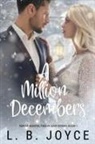 L. B. Joyce - A Million Decembers