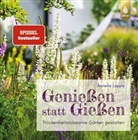 Annette Lepple - Genießen statt Gießen