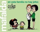 Quino - Mafalda, en esta familia no hay jefes