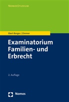 Christin Eberl-Borges, Christina Eberl-Borges, Michael Zimmer - Examinatorium Familien- und Erbrecht