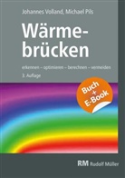 FH Michae Pils, FH Michael Pils, Michael Pils, Timo Skora, Johanne Volland, Johannes Volland - Wärmebrücken - mit E-Book, m. 1 Buch, m. 1 Beilage