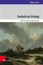 Michael Hackl - Freiheit als Prinzip