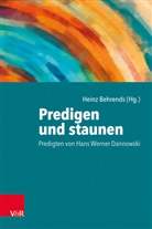 Hans W. Dannowski, Hein Behrends, Heinz Behrends - Predigen und staunen