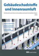 Hans-Dieter Bossemeyer, Lotha Grün, Lothar Grün, Jutta Witten, Jutta Witten u a, Gerd Zwiener - Gebäudeschadstoffe und Innenraumluft, Band 8: Gerüche in Innenräumen, Arbeiten an schadstoffbelasteten Bauwerken, Sachverständige Probenahme am Dach. Bd.8