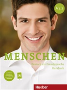 Sandr Evans, Sandra Evans, Angel Pude, Angela Pude, Franz Specht - Menschen - Deutsch als Fremdsprache - A1/2: Menschen - Deutsch als Fremdsprache. Menschen A1.2. Kursbuch