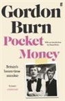 Gordon Burn, Burn Gordon - Pocket Money