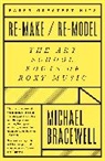 Michael Bracewell - Re-make/Re-model