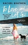 Rachel Brathen - To Love and Let Go