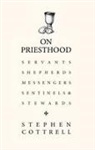 Stephen Cottrell, Cottrell Stephen - On Priesthood