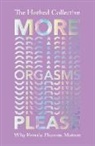 The Hotbed Collective - More Orgasms Please