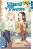 Caly - Breath of Flowers. Bd.2