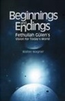 Walter Wagner, Walter H Wagner, Walter H. Wagner - Beginnings and Endings