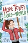 Josh Lacey, Lacey Josh, Beatriz Castro, Castro Beatriz - Hope Jones Saves the World