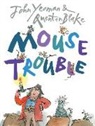 John Yeoman, Yeoman John, Quentin Blake - Mouse Trouble