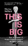 Marisa Meltzer - This is Big
