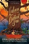 Erin Entrada Kelly, Kelly Erin Entrada - Lalani of the Distant Sea