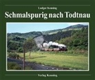 Ludger Kenning - Schmalspurig nach Todtnau