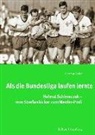Hartmut Roder - Als die Bundesliga laufen lernte