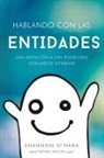 Shannon O'Hara - Hablando Con Las Entidades - Talk to the Entities Spanish