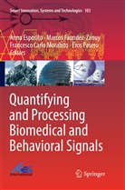 France Carlo Morabito et al, Anna Esposito, Marco Faundez-Zanuy, Marcos Faundez-Zanuy, Francesco Carlo Morabito, Eros Pasero - Quantifying and Processing Biomedical and Behavioral Signals