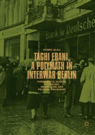 Younes Jalali - Taghi Erani, a Polymath in Interwar Berlin