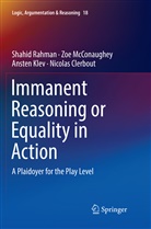 Nicolas Clerbout, Ansten Klev, Ansten et al Klev, Zo McConaughey, Zoe McConaughey, Shahi Rahman... - Immanent Reasoning or Equality in Action