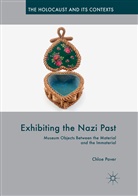 Chloe Paver - Exhibiting the Nazi Past