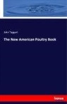 John Taggart - The New American Poultry Book