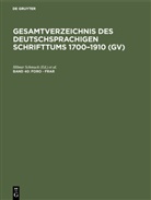 Willi Gorzny, Willi Gorzny u a, Hilmar Schmuck - Gesamtverzeichnis des deutschsprachigen Schrifttums 1700-1910 (GV) - Band 40: Foro - Frar