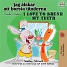 Shelley Admont, Kidkiddos Books - I Love to Brush My Teeth (Swedish English Bilingual Book)