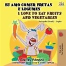 Shelley Admont, Kidkiddos Books - I Love to Eat Fruits and Vegetables (Portuguese English Bilingual Book)