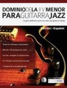 Joseph Alexander - Dominio de la II V menor para guitarra jazz