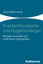 Tobia Weimer, Tobias Weimer - Krankenhauskeime und Hygienemängel