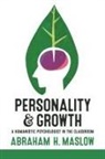 Abraham H. Maslow - Personality and Growth