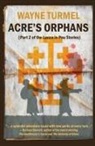 Wayne Turmel - Acre's Orphans- Historical Fiction From the Crusades
