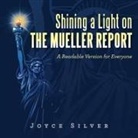 Joyce Silver - Shining a Light on the Mueller Report