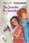 Necati Tosuner - Yaz Sevenler Kis Sevenler