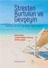 Martha Davis, Matthew McKay, Elizabeth Robbins Eshelman - Stresten Kurtulun ve Gevseyin