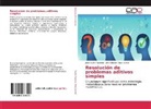 Jos Acuña Figueroa, José Acuña Figueroa, John Edisson Rojas Leonel - Resolución de problemas aditivos simples