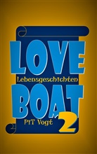 Pit Vogt - Loveboat 2