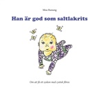 Moa Ranung - Han är god som saltlakrits